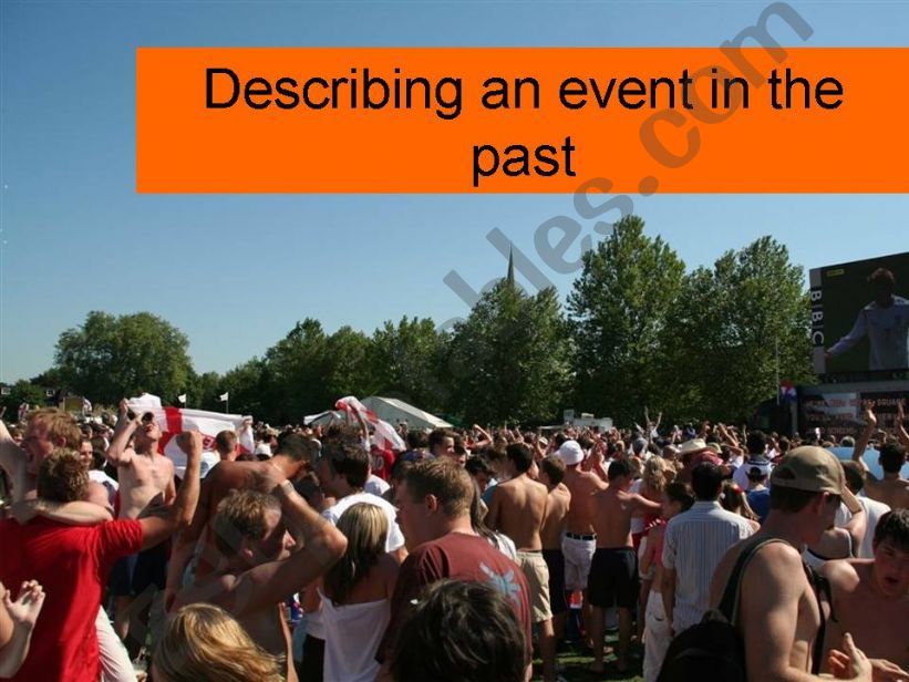 Describing an event in the Past