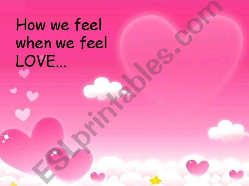 How we feel when we feel LOVE powerpoint