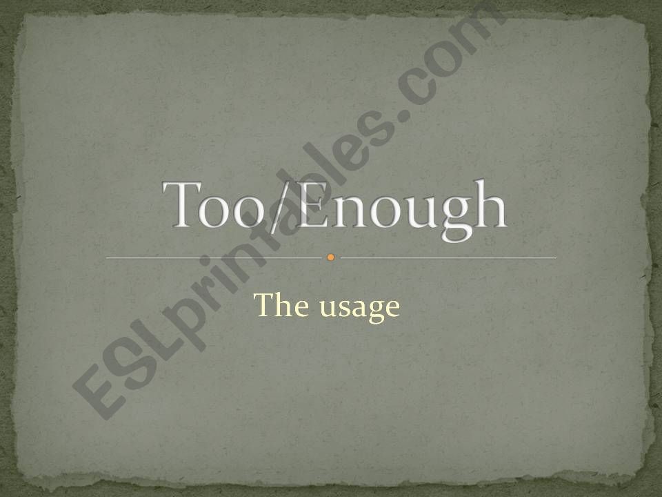 usage of too/enough powerpoint