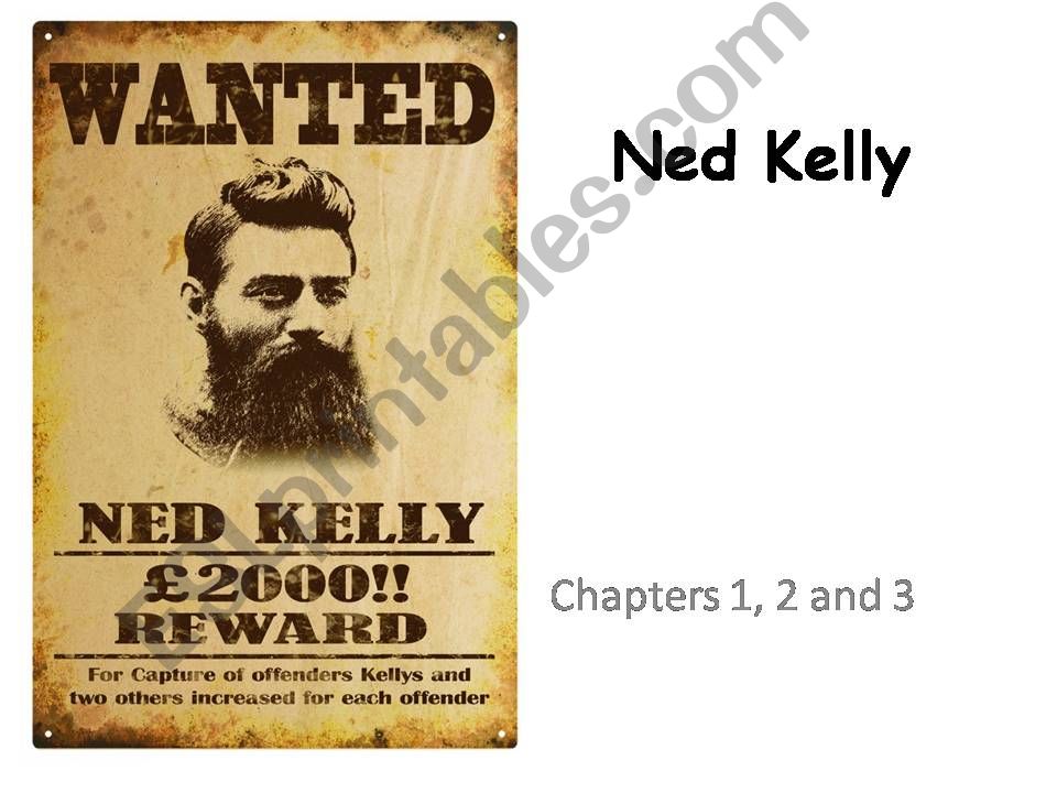 Chapters 1,2 and 3 Ned Kelly powerpoint