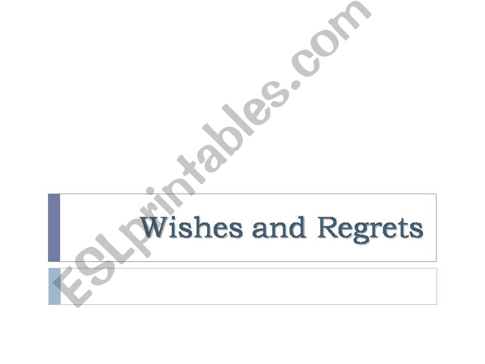 Wishes and Regrets powerpoint
