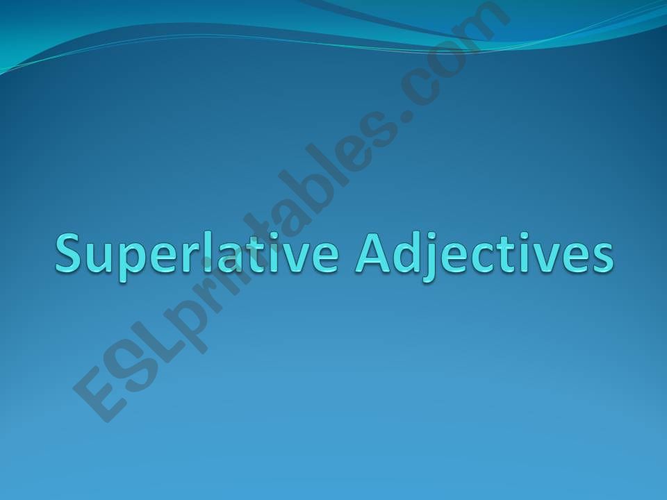 Superlative Adjectives powerpoint