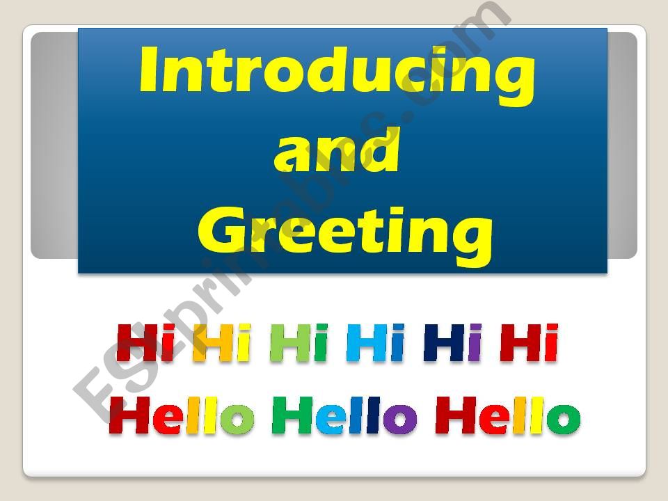 Greeting and Introducing powerpoint