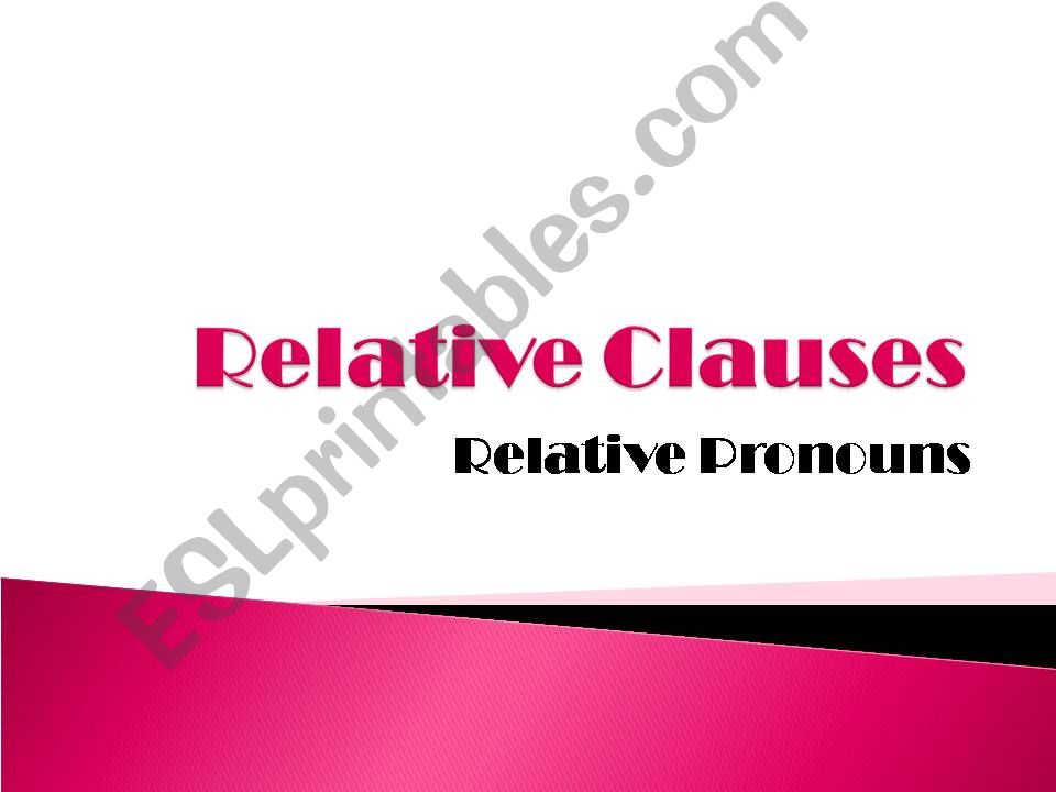 Relative Clauses-Relative Pronouns