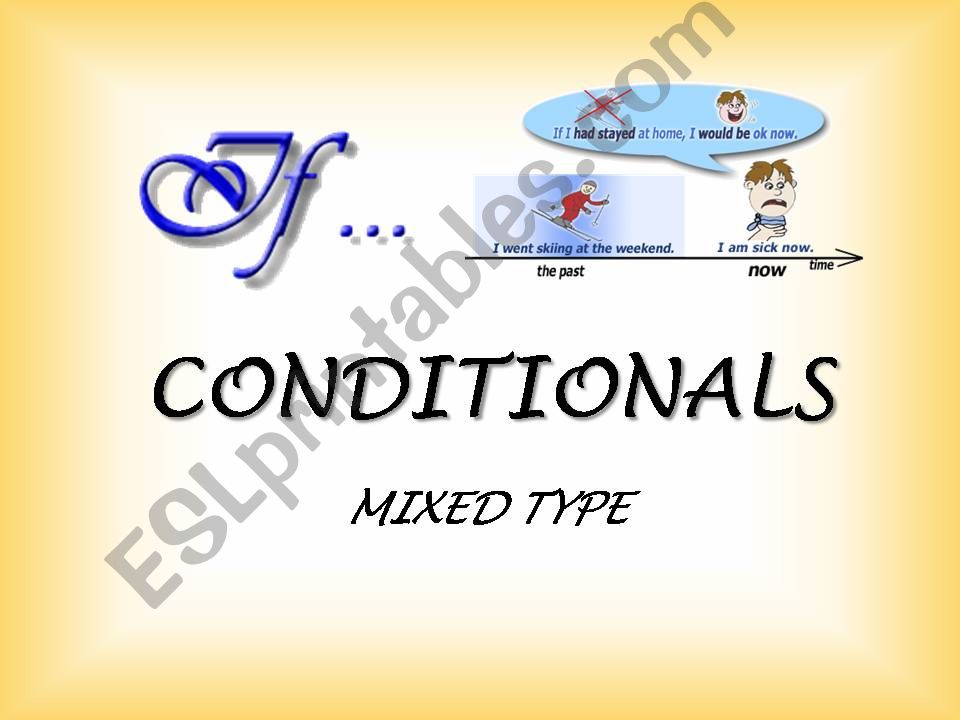 CONDITIONALS - mixed type powerpoint