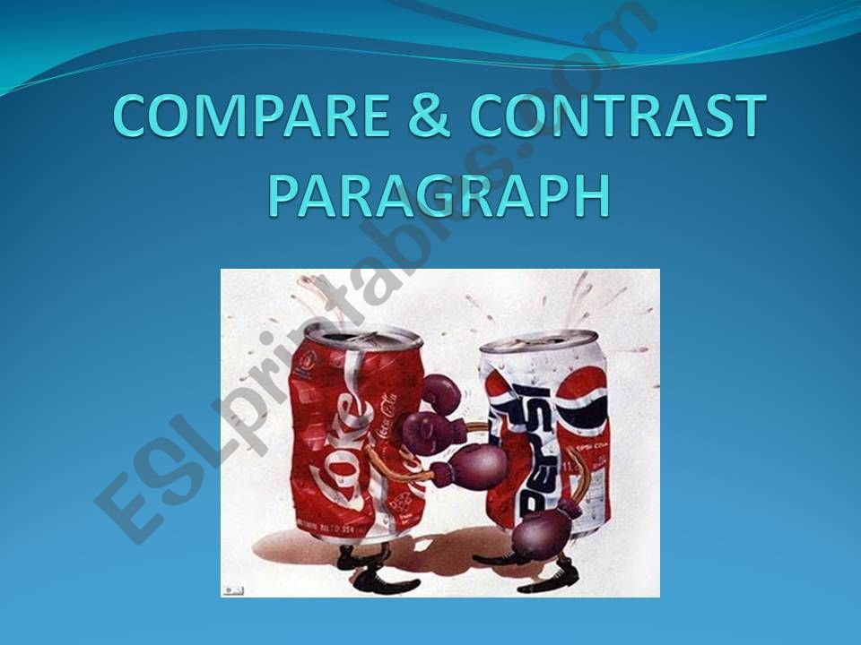 Compare&Contrast Paragraph Writing