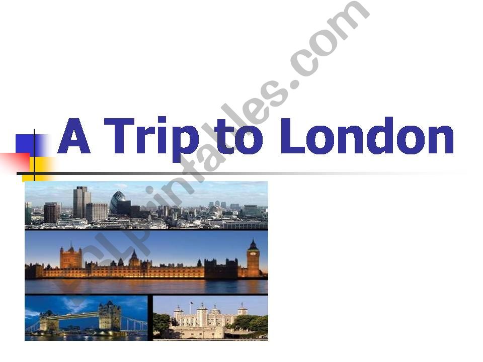 A trip to London powerpoint