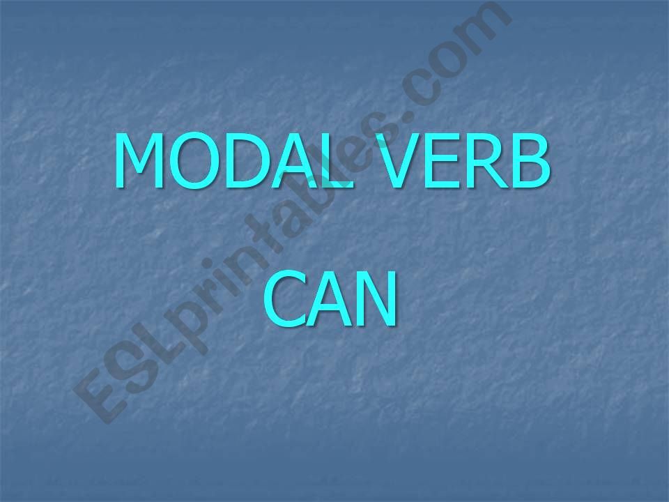 MODAL VERBS - part 1 - CAN powerpoint