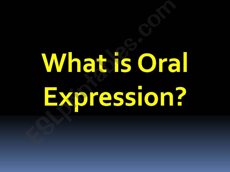 teaching oral expression  powerpoint