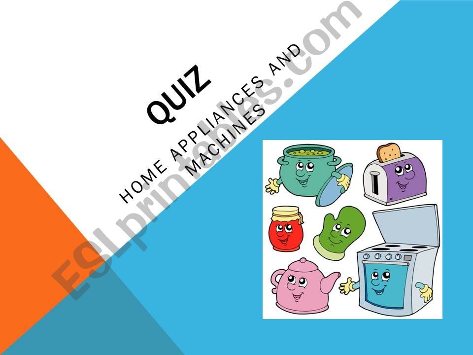 Home Appliances and Machines QUIZ