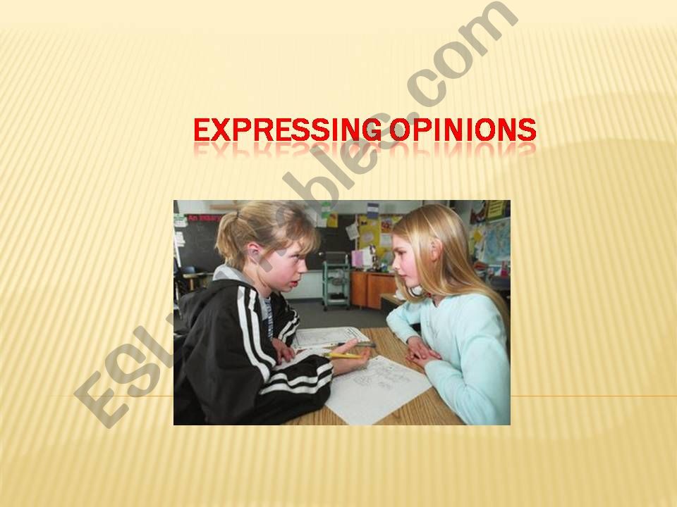 Expressing Opinions-Part 1 powerpoint