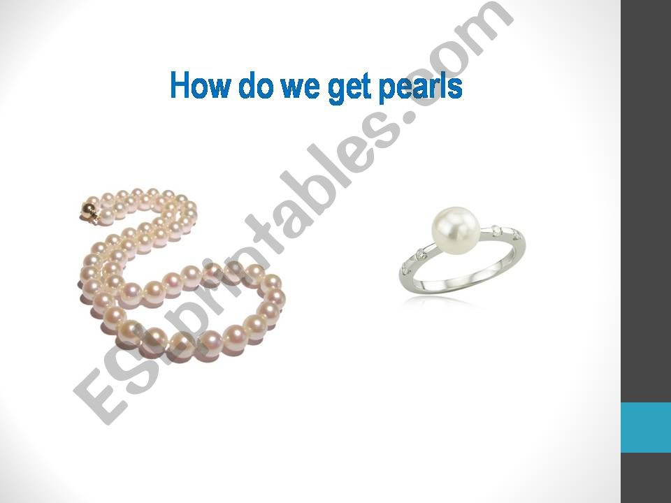 How do get pearls? powerpoint
