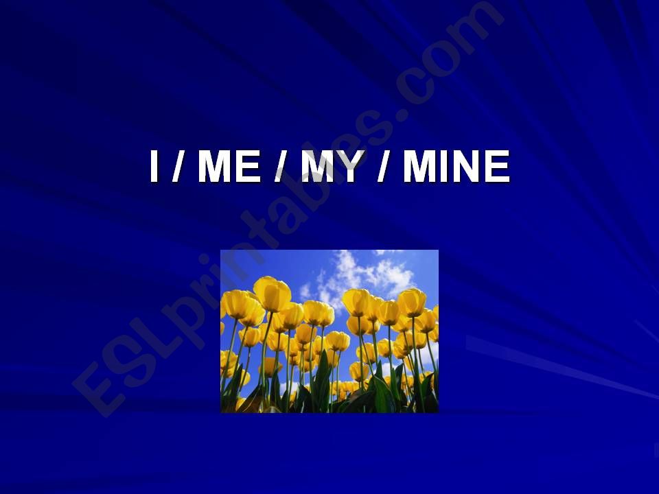 I me my mine  powerpoint