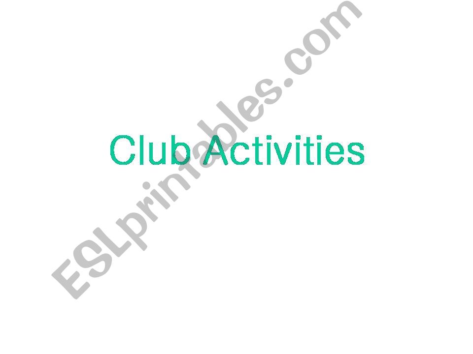 club activities powerpoint