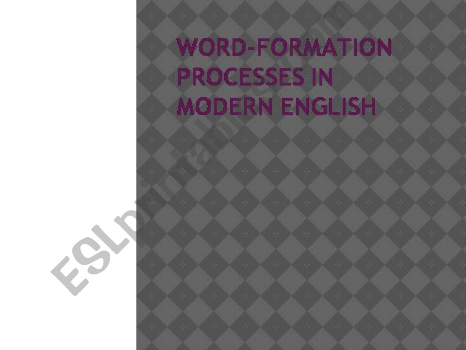 Word formation processes powerpoint