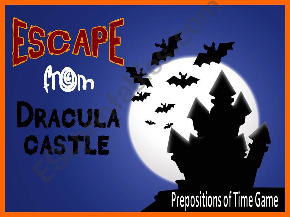 Prepositions of time- Escape from Dracula castle game