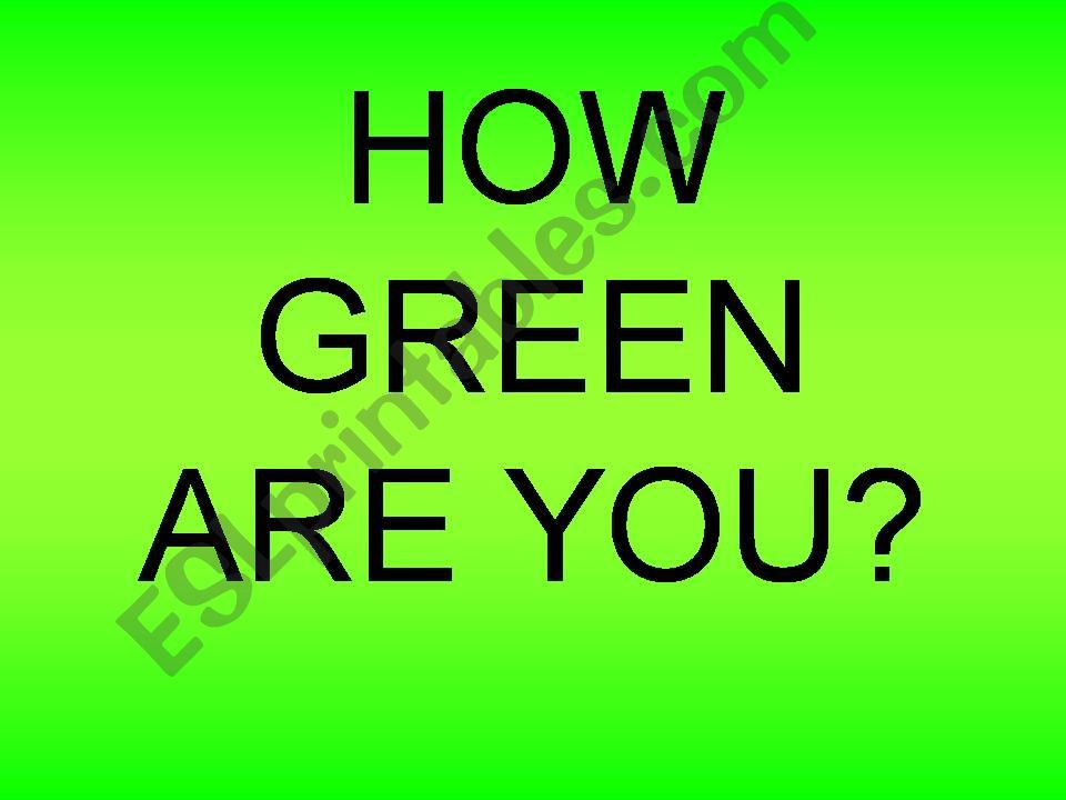 How green are you? quizz powerpoint