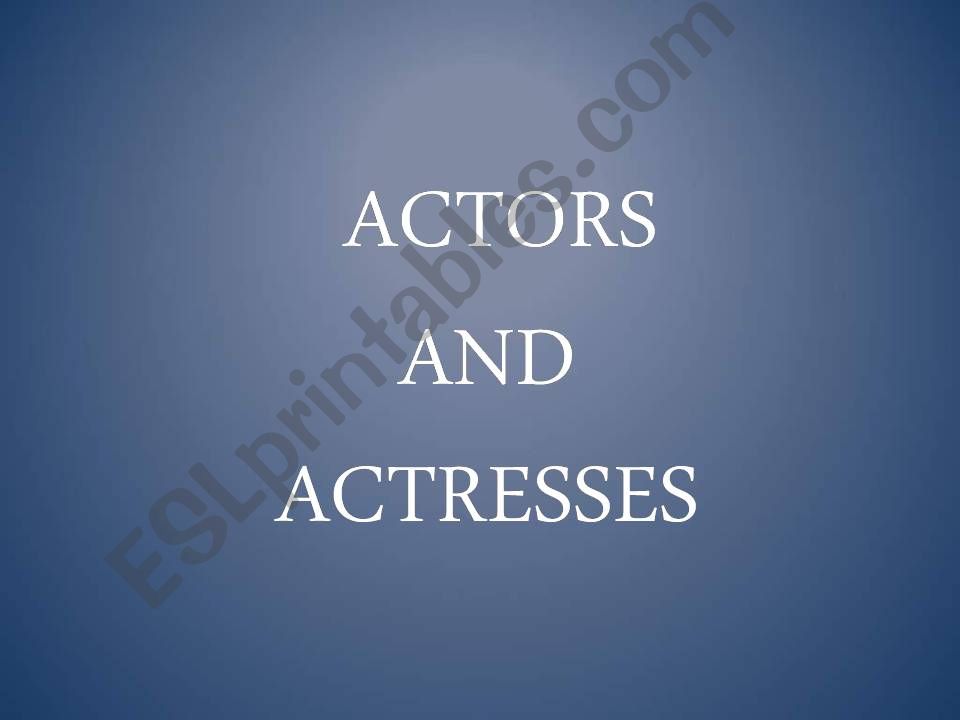 Actors and Actresses powerpoint