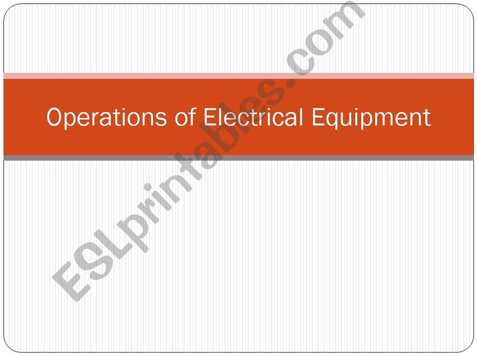 Operation of Electronic Equipment