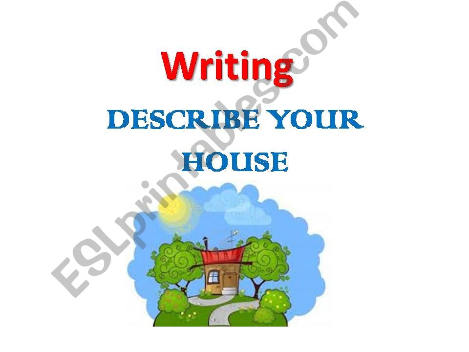 Writing-How to describe a house