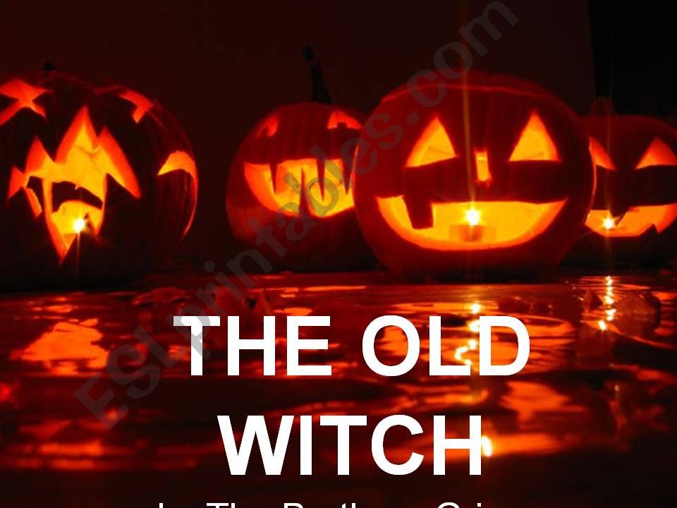 The Old Witch 1 - Grimm Brothers
