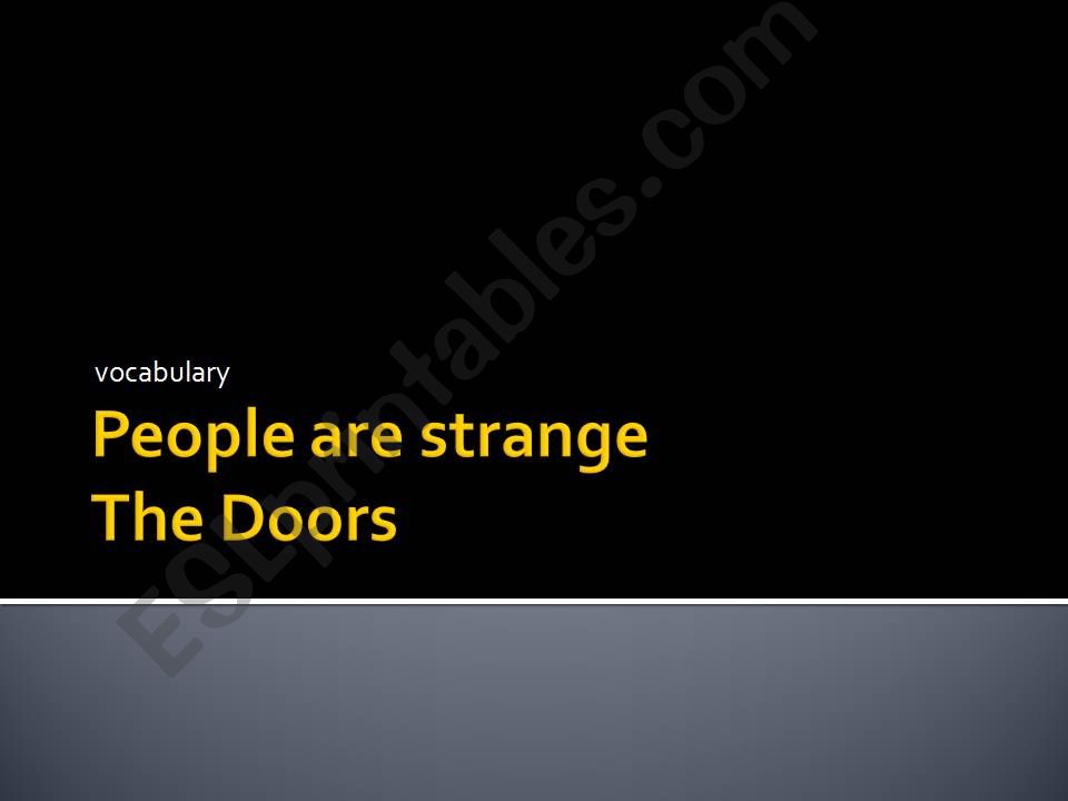 people are strage- esl songs powerpoint