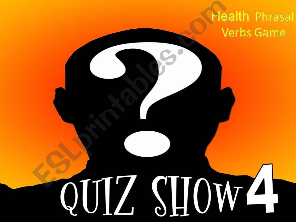Phrasal Verbs About Health- Quiz Show 4 Game