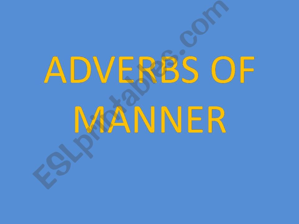Adverbs of Manner powerpoint