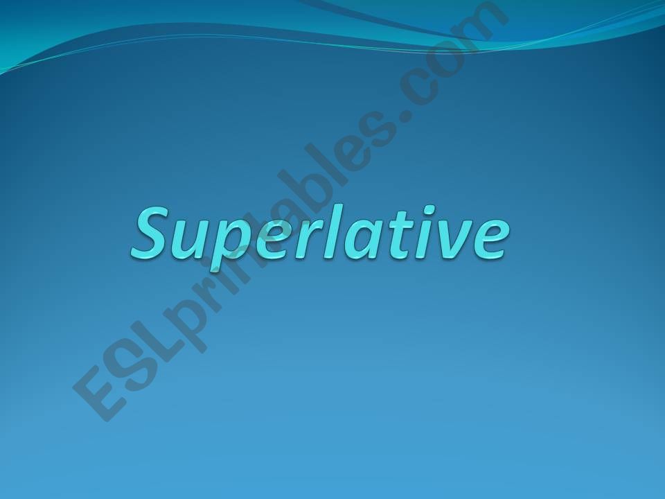 Superlative powerpoint