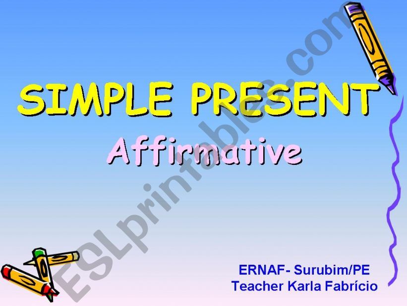 Simple Present - Affirmative and Negative (1/2)