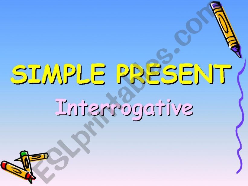 Simple Present - Interrogative / Exercises (2/2)