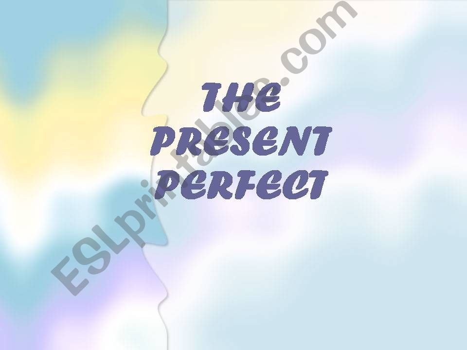 PRESENT PERFECT TENSE powerpoint