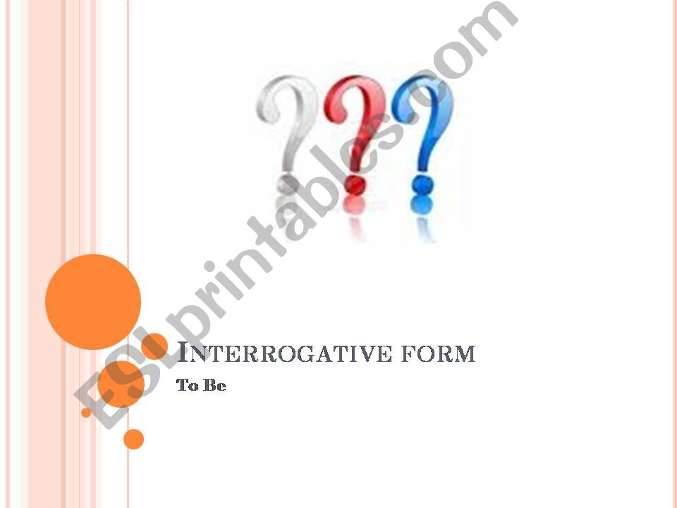 interrogative yes/no form to be 
