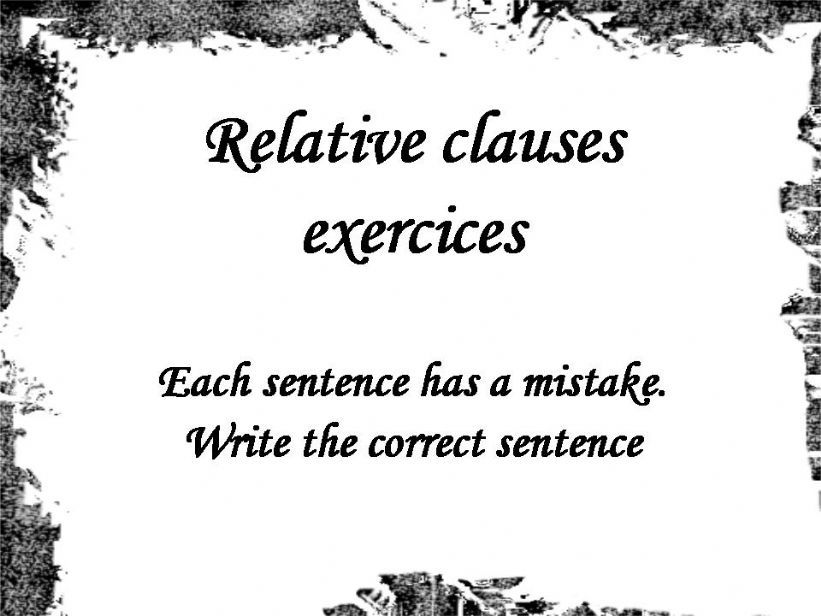 Relative clauses , exercices powerpoint