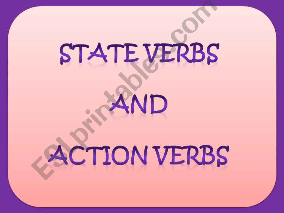 STATE or ACTION VERBS powerpoint