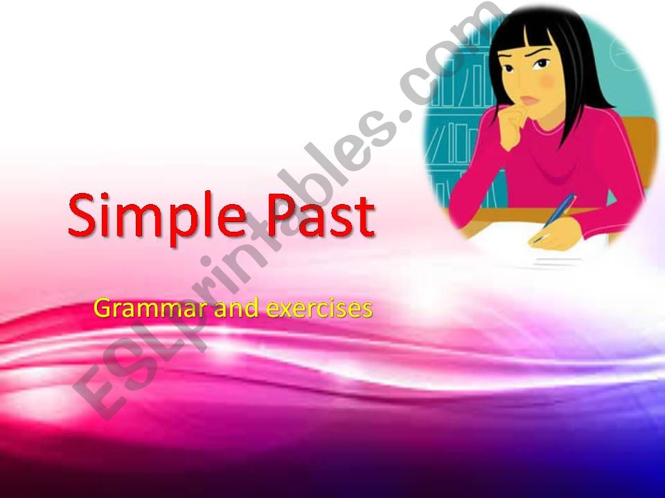Simple Past- Grammar and exercises