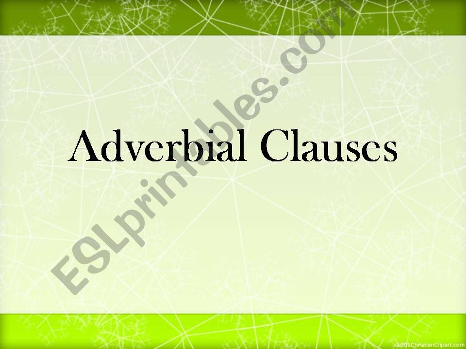 Adverbial clauses powerpoint
