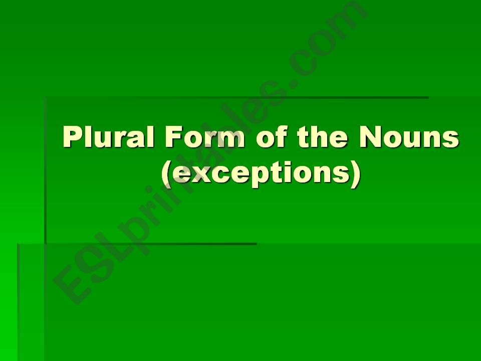 Plural Form of the Noun (exceptions)