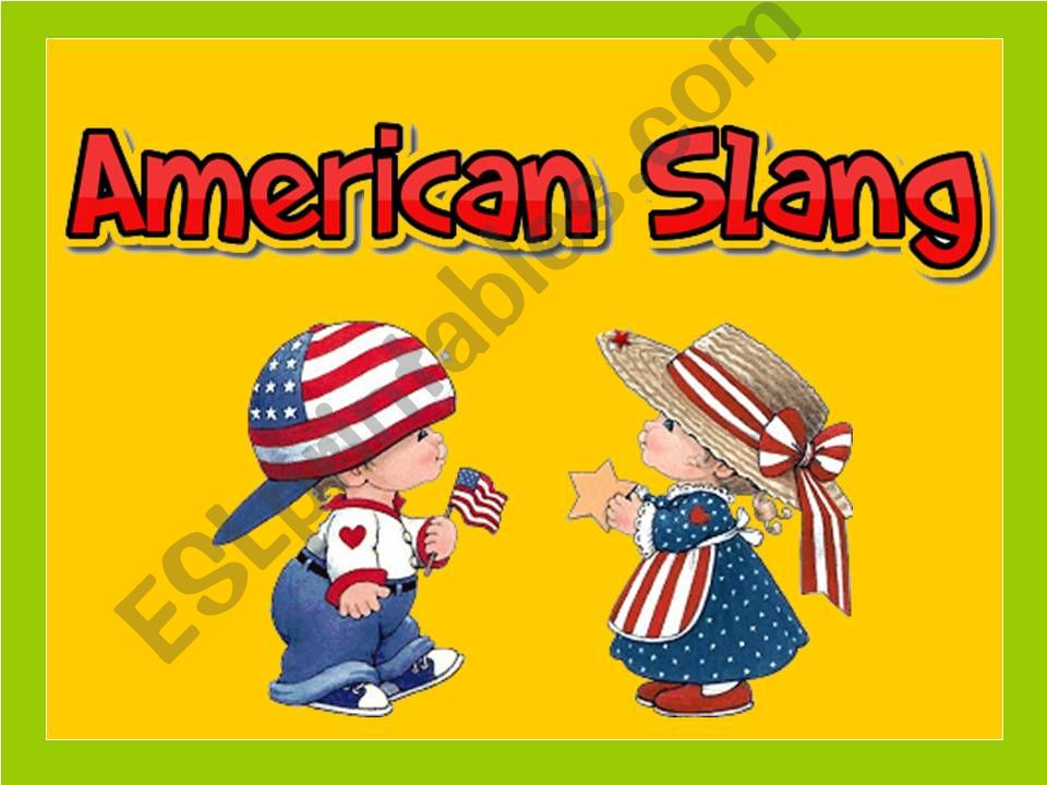 AMERICAN SLANG PART 1 powerpoint