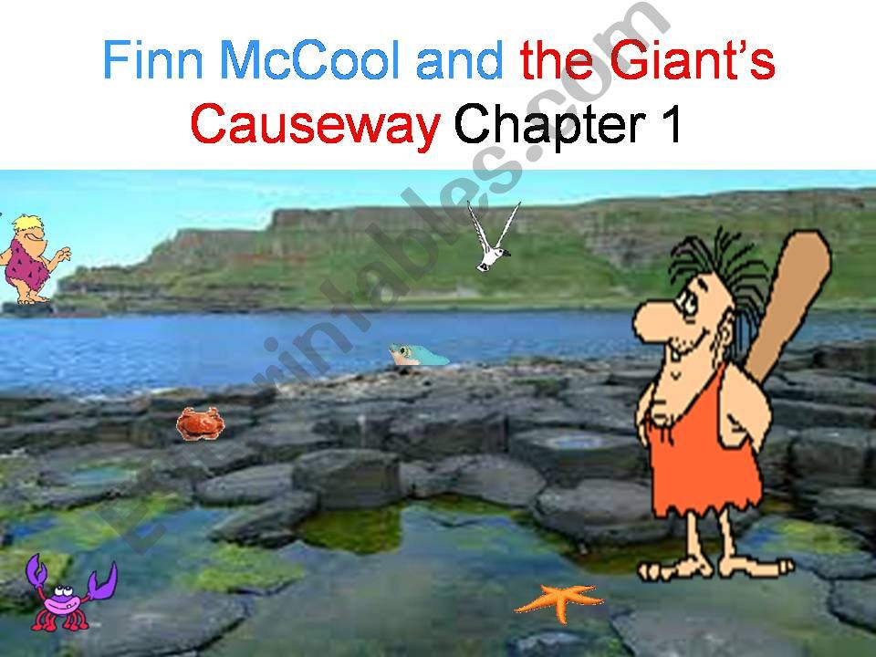 Finn MacCool and the Giants Causeway part 1