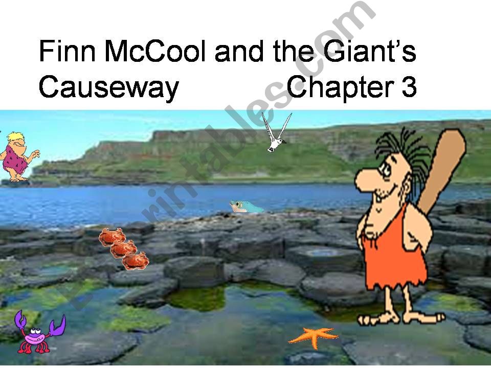 Finn MacCool and the Giants Causeway part 3