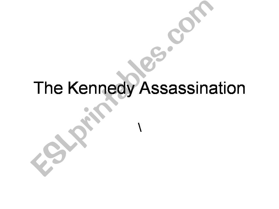 The Kennedy assassination powerpoint