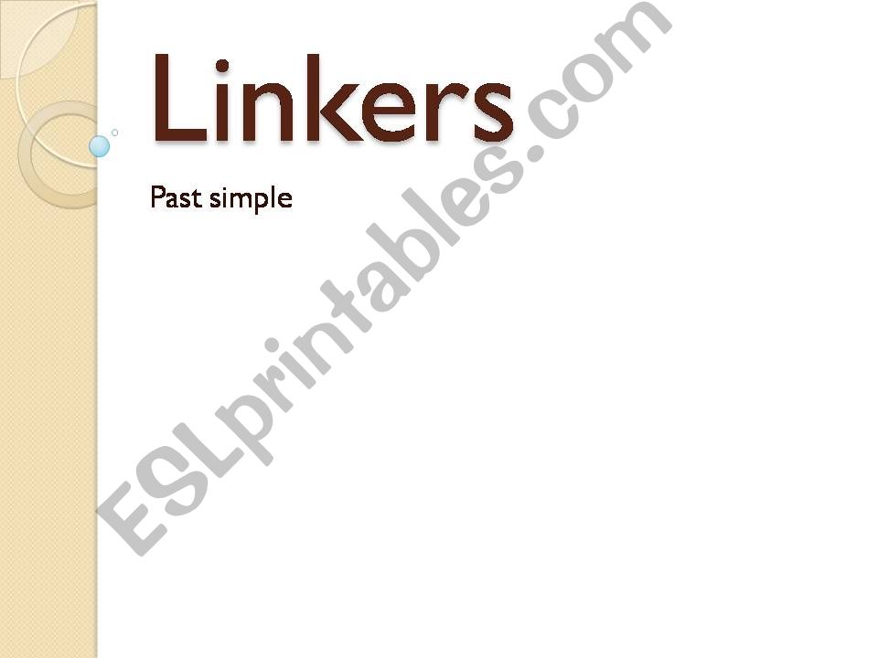 past linker and so- because powerpoint