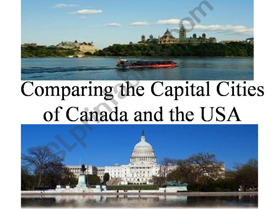 Comparing capital cities of Canada and USA