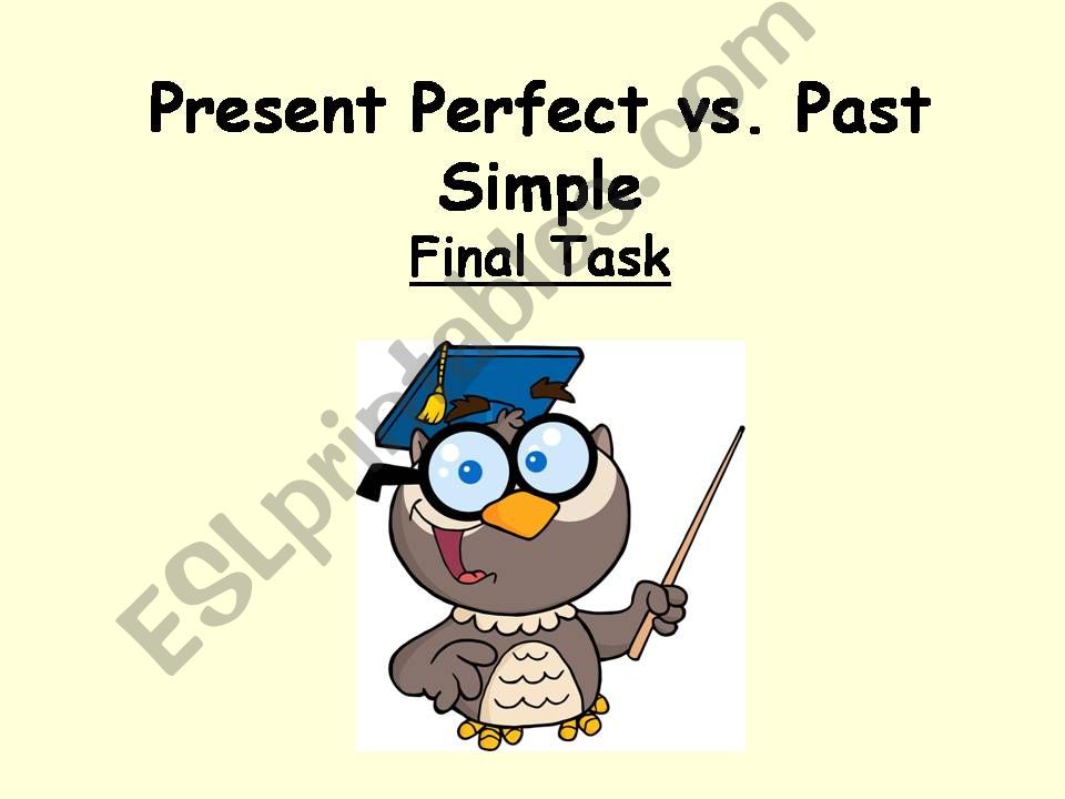 Present Perfect vs Past Simple