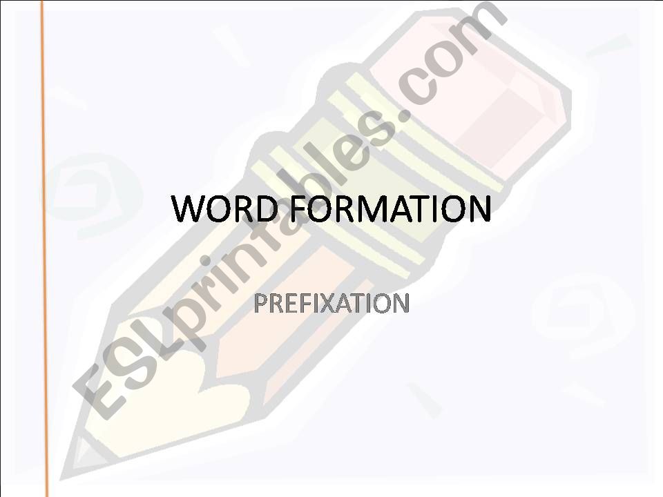 WORD FORMATION - PREFIXATION powerpoint