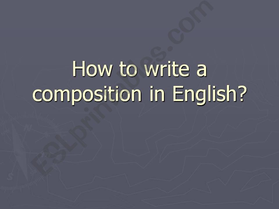 How to write a composition in English?