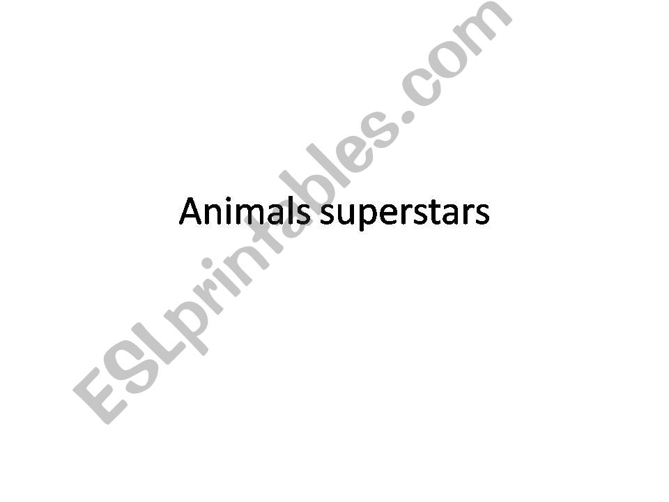 Animals superstars powerpoint