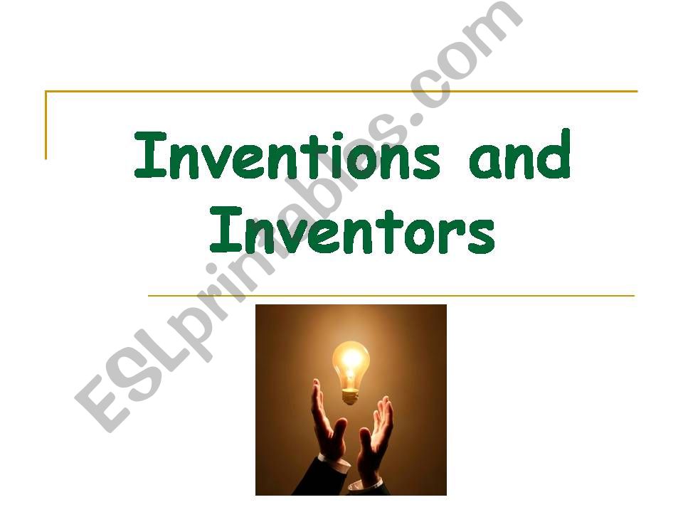 Inventions and Inventors  powerpoint