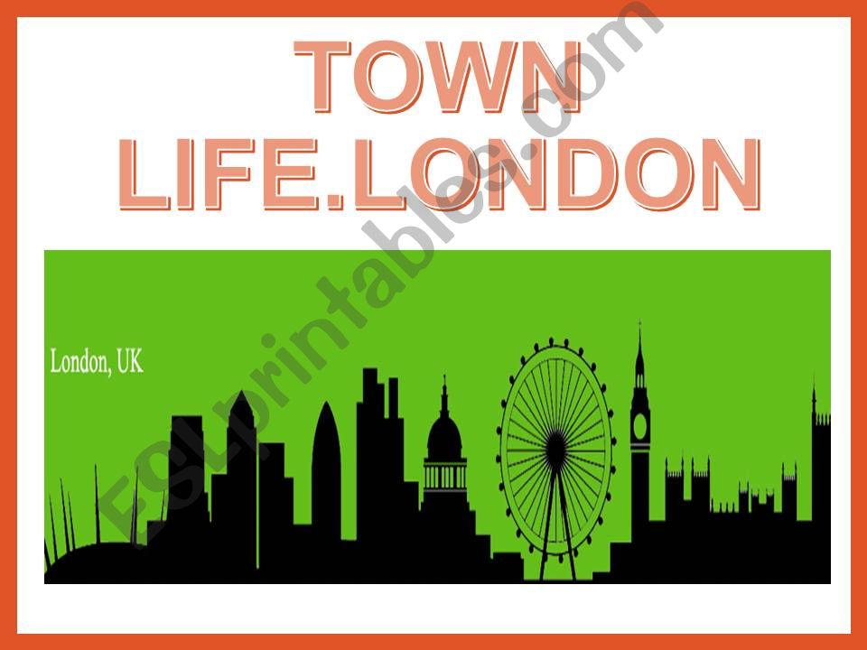 Town life. London powerpoint